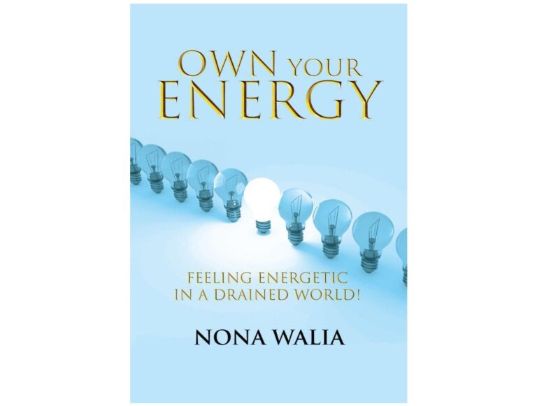 The art of mapping & raising your energies to dealing with energy vampires, author Nona Walia explains it all